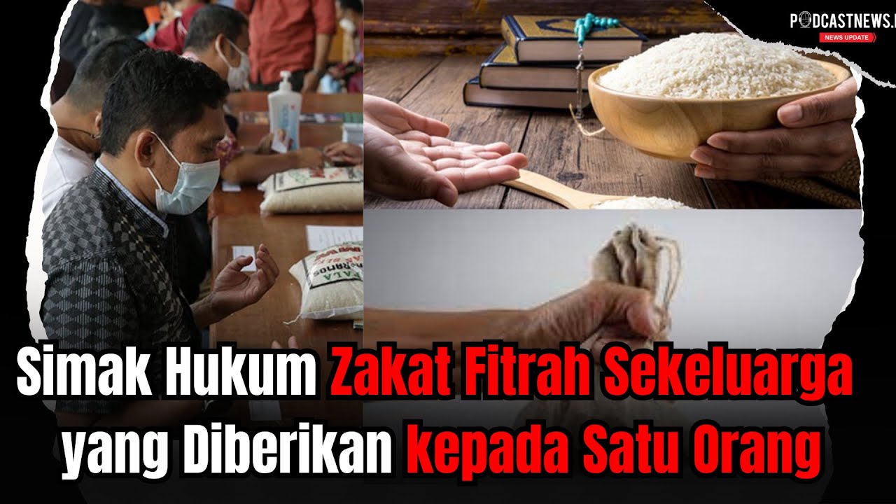 Hukum Zakat Fitrah Sekeluarga Yang Diberikan Kepada Satu Orang